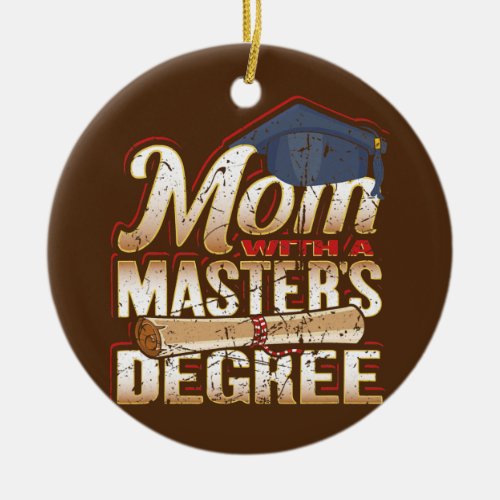 Vintage Mom With A Masters Degree December Ceramic Ornament