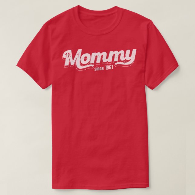 Vintage Mommy Since 1961 T-Shirt (Design Front)