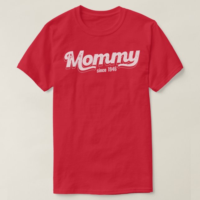 Vintage Mommy Since 19 T-Shirt (Design Front)
