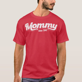 Vintage Mommy Since 19 T-Shirt