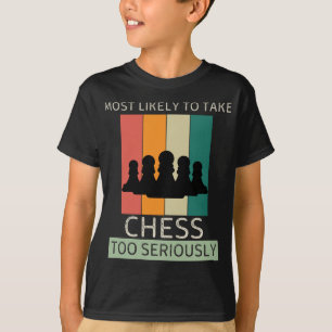 Vintage Most Likely To Take Chess Too Seriously Ch T-Shirt