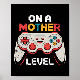 Vintage Mothers Day Gamer Gaming On A Mother Level Poster