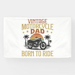 vintage motorcycle dad born to ride banner