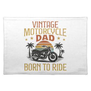 vintage motorcycle dad born to ride cloth placemat