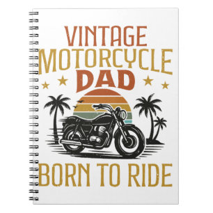 vintage motorcycle dad born to ride notebook