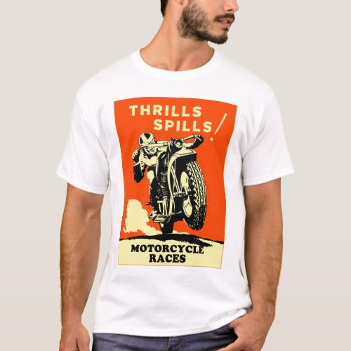 Vintage Motorcycles Racing Thrills Spills T_Shirt