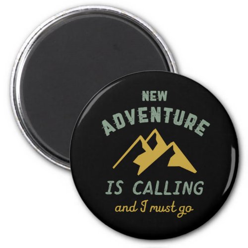 Vintage Mountain Climbing New Adventure Is Calling Magnet