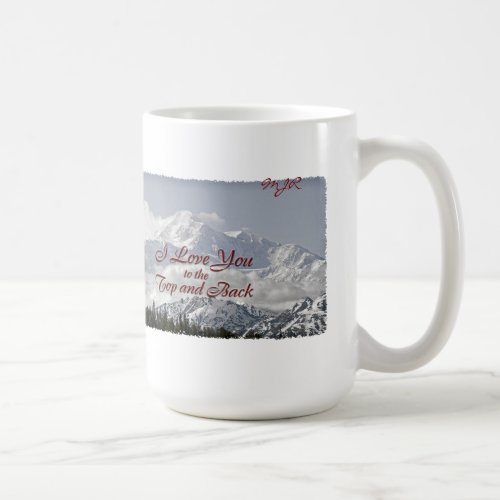 Vintage Mountains I Love You to the Top and Back Coffee Mug