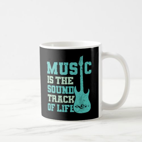 Vintage Music Is The Sound Track Of Life      Coffee Mug