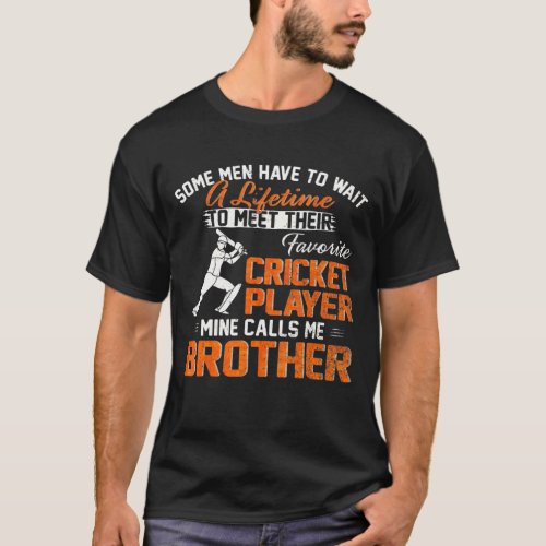 Vintage My Favorite Cricket Player Calls Me Brothe T_Shirt