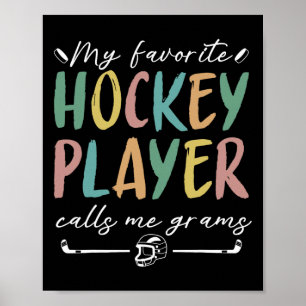 Vintage My Favorite Hockey Player Calls Me Grams Poster