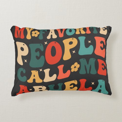 Vintage My Favorite People Call Me Abuela Retro Mo Accent Pillow