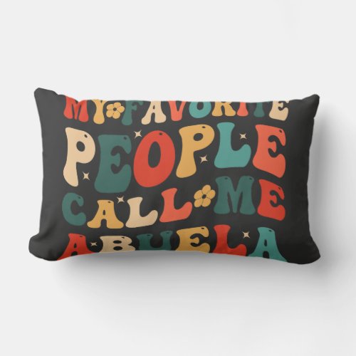 Vintage My Favorite People Call Me Abuela Retro Mo Lumbar Pillow