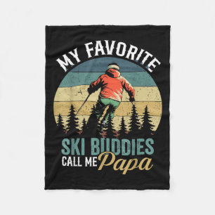 Vintage My Favorite Ski Buddies Call Me Papa Fathe Fleece Blanket