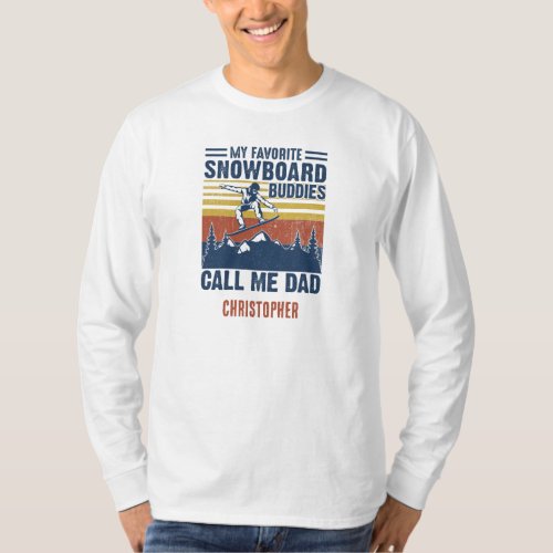 Vintage My Favorite Snowboard Buddies Call Me Dad T_Shirt