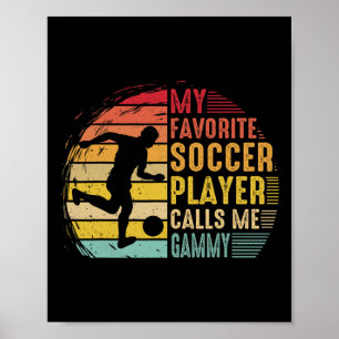 Vintage My Favorite Soccer Player Calls Me Gammy Poster