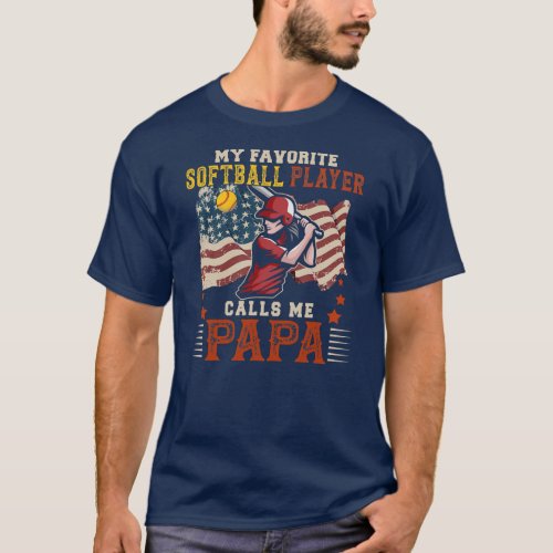 Vintage My Favorite Softball Player Calls Me Papa T_Shirt