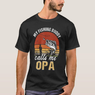 Vintage My Fishing Buddy Calls Me Opa Family Fathe T-Shirt