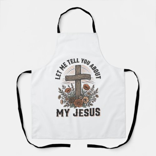 Vintage My Jesus Floral Cross Christian Shirt (2) Apron