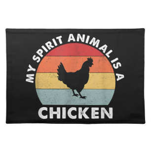Vintage My Spirit Animal Is a Chicken Cloth Placemat