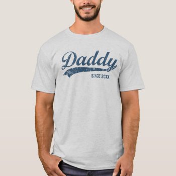 Vintage New Daddy Since [year] T-shirt by giftcy at Zazzle
