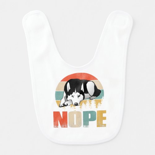 Vintage Nope Funny Siberian Husky Dog Lover T_Shir Baby Bib