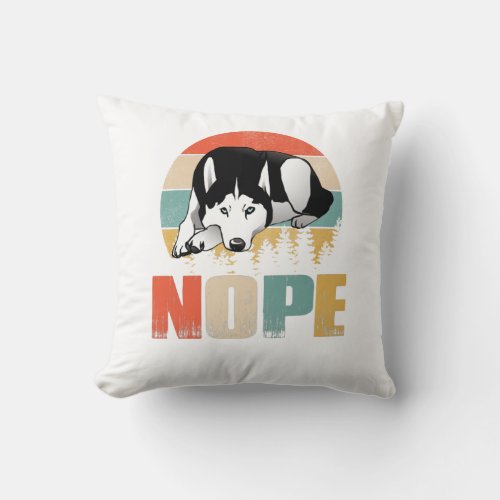 Vintage Nope Funny Siberian Husky Dog Lover T_Shir Throw Pillow