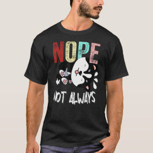 Vintage Nope Not Always Funny Siberian Husky Dog T-Shirt