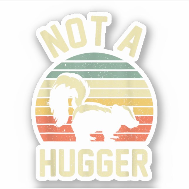 Vintage Not A Hugger Sticker (Front)