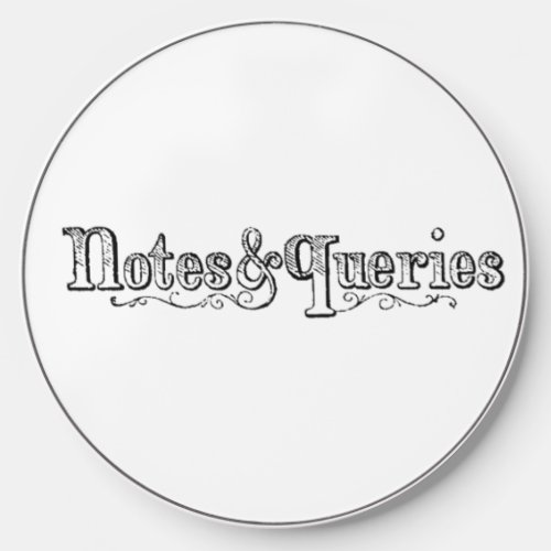 Vintage Notes And Queries Typograph Wireless Charger