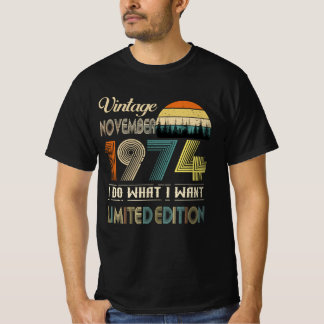 Vintage November 1974 What I Want Limited Edition T-Shirt