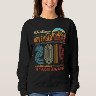 Vintage November 2014 8years Old 8th B Day Decorat Sweatshirt