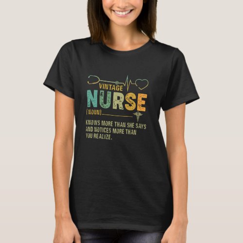 Vintage Nurse Definition Funny Nurse Knows More Th T-Shirt