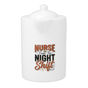 Vintage Nurse Night Shift Shirt Design_1 Teapot