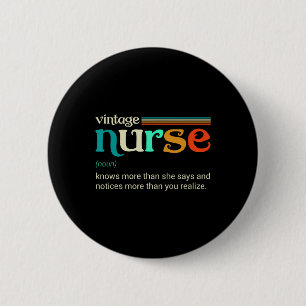 Vintage Nurse Noun Definition Knows More Than She  Button