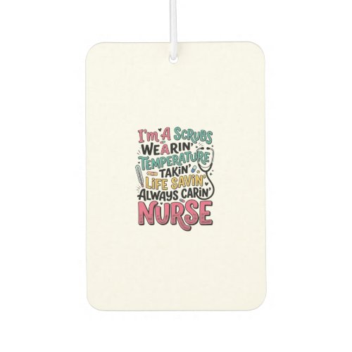 Vintage Nurse Scrubs Temperature Life Saving Shirt Air Freshener
