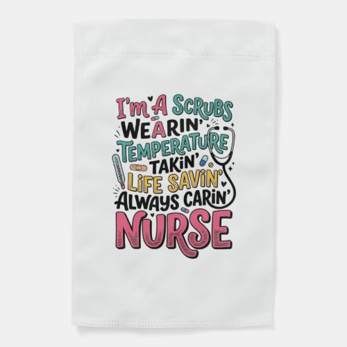 Vintage Nurse Scrubs Temperature Life Saving Shirt Garden Flag