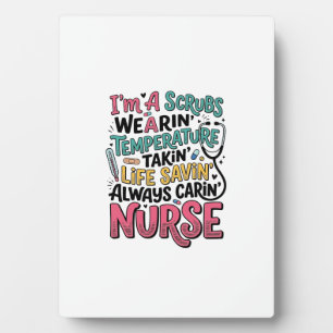 Vintage Nurse Scrubs Temperature Life Saving Shirt Plaque