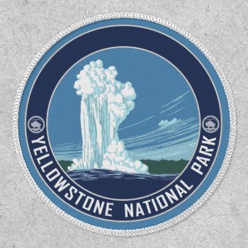 Vintage Old Faithful Yellowstone Travel Poster Art Patch by NationalParkShop at Zazzle