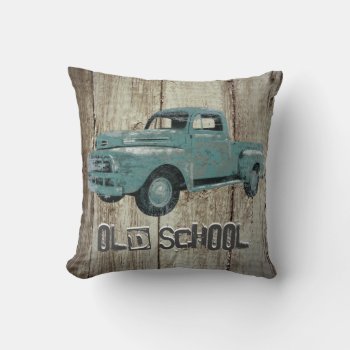 Vintage Old Truck Rustic Old School Home Decor Throw Pillow by WillowTreePrints at Zazzle