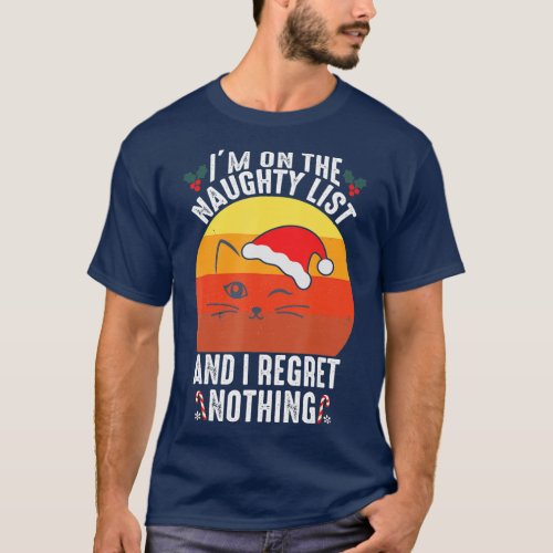 Vintage On The Naughty List And I Regret Nothing F T_Shirt