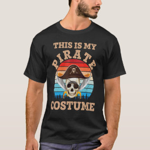 Vintage One Eye Skull With Swords This Is My Pirat T-Shirt