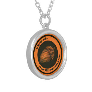 Vintage Orange Black Proverb Oak Acorn Ink Art Silver Plated Necklace