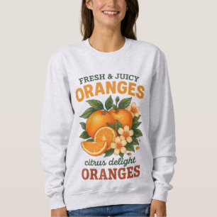 Vintage Oranges – Fresh & Juicy Citrus Delight Des Sweatshirt