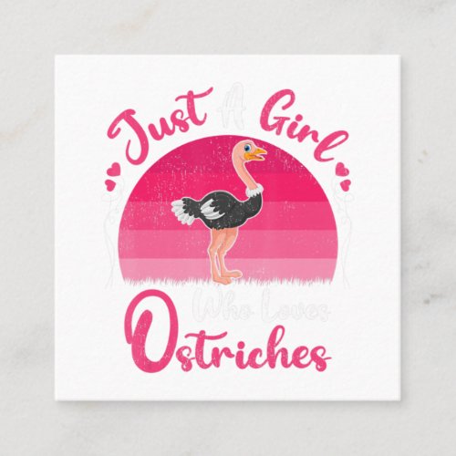 Vintage Ostrich Bird Lover Just A Girl Who Loves O Square Business Card