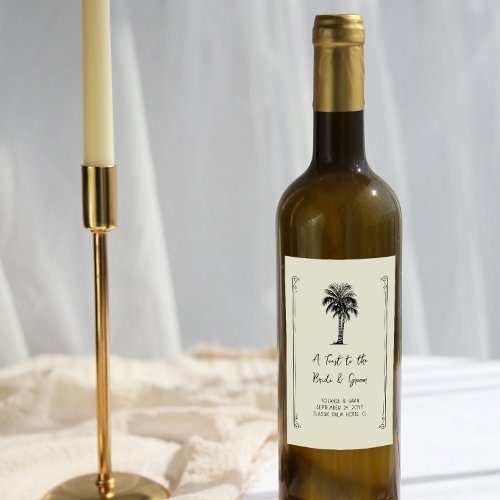 Vintage Palm Tree Toast to the Bride and Groom Wine Label