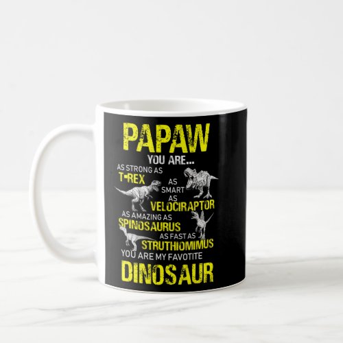 Vintage Papaw You Are My Favorite Dinosaur Fathers Coffee Mug