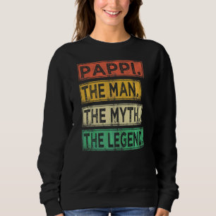 Vintage Pappi The Man The Myth The Legend Father' Sweatshirt
