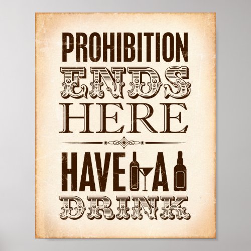Vintage Party Print  PROHIBITION ENDS HERE Sign