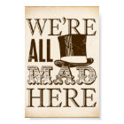 Vintage Party Sign / We're All Mad Here